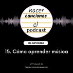 podcast hacer canciones 15