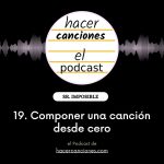 podcast hacer canciones 19