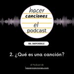 podcast hacer canciones 2