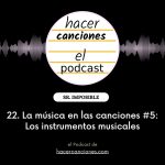 podcast hacer canciones 22