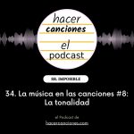 podcast hacer canciones 34