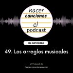 podcast hacer canciones 49