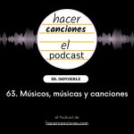 podcast hacer canciones 63