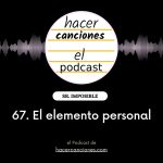 podcast hacer canciones 67
