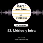 podcast hacer canciones 82