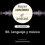 podcast hacer canciones 86