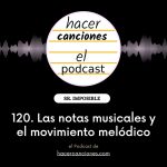 Podcast hacer canciones 120