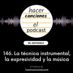 Podcast hacer canciones 146