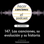 podcast hacer canciones 147