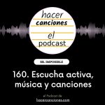 Podcast HC episodio 160 escucha activa