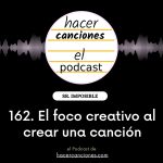 Podcast escribir canciones 162